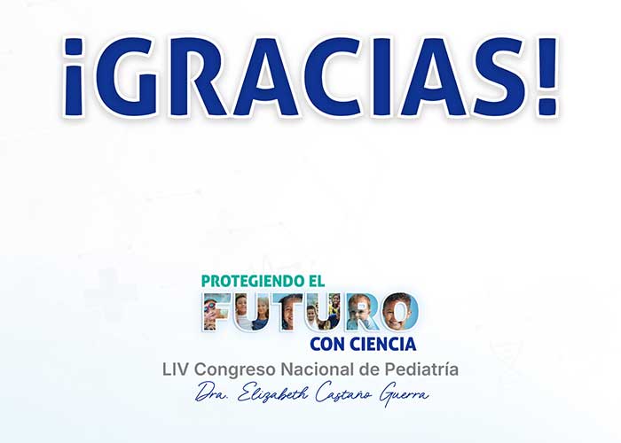 Resumen del LIV Congreso Regional de Pediatría, Dra. Elizabeth Castaño Guerra