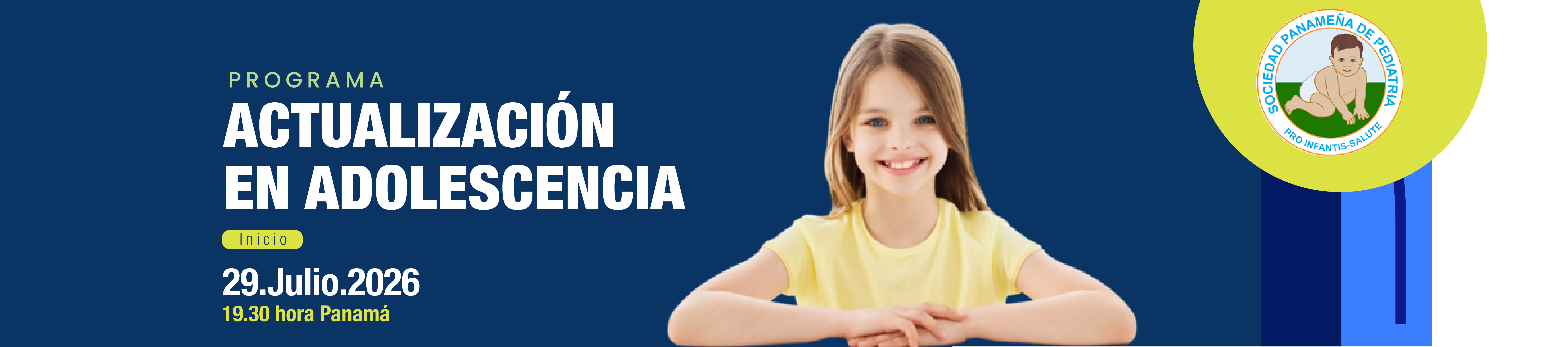 1ª Edición - Programa Actualización en Adolescencia - Sociedad Panameña de Pediatría. Inicio: 29 de julio de 2026, 19:30 hora Panamá.
